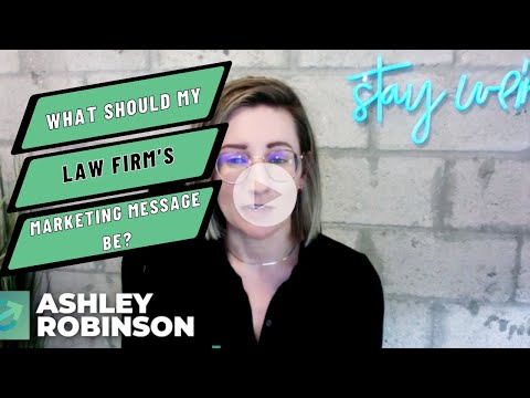 What Should Your Law Firm's Marketing Message Be? | Green Cardigan Marketing