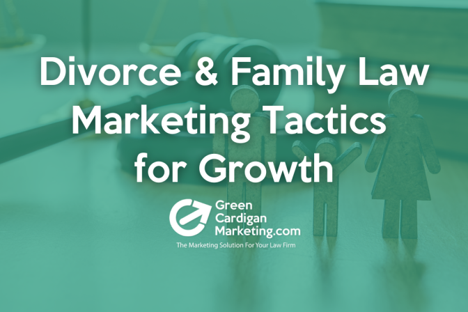 4 Divorce Law Firm Marketing Tactics for Growth