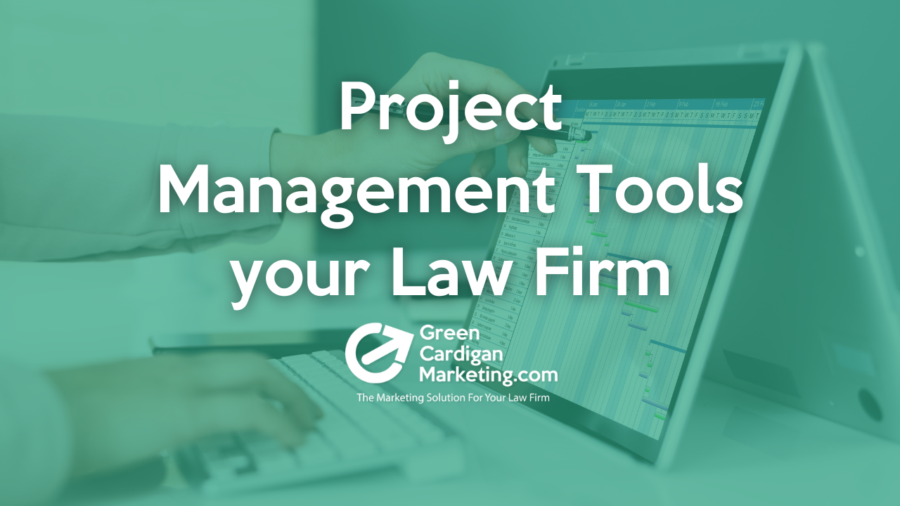 4 Project Management Tools your Law Firm Can Benefit From