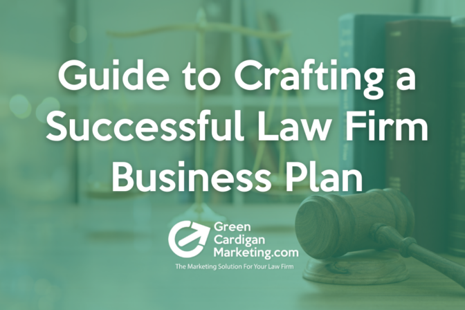 Guide to Crafting a Successful Law Firm Business Plan