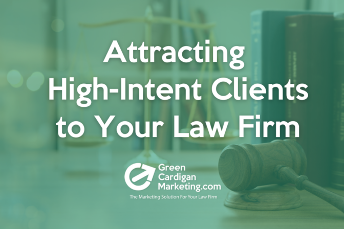 Attracting High-Intent Clients to Your Law Firm