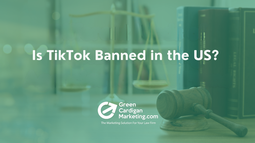 Gavel on a desk with blurred law books and the text 'Is TikTok Banned in the US?' representing legal marketing topics.